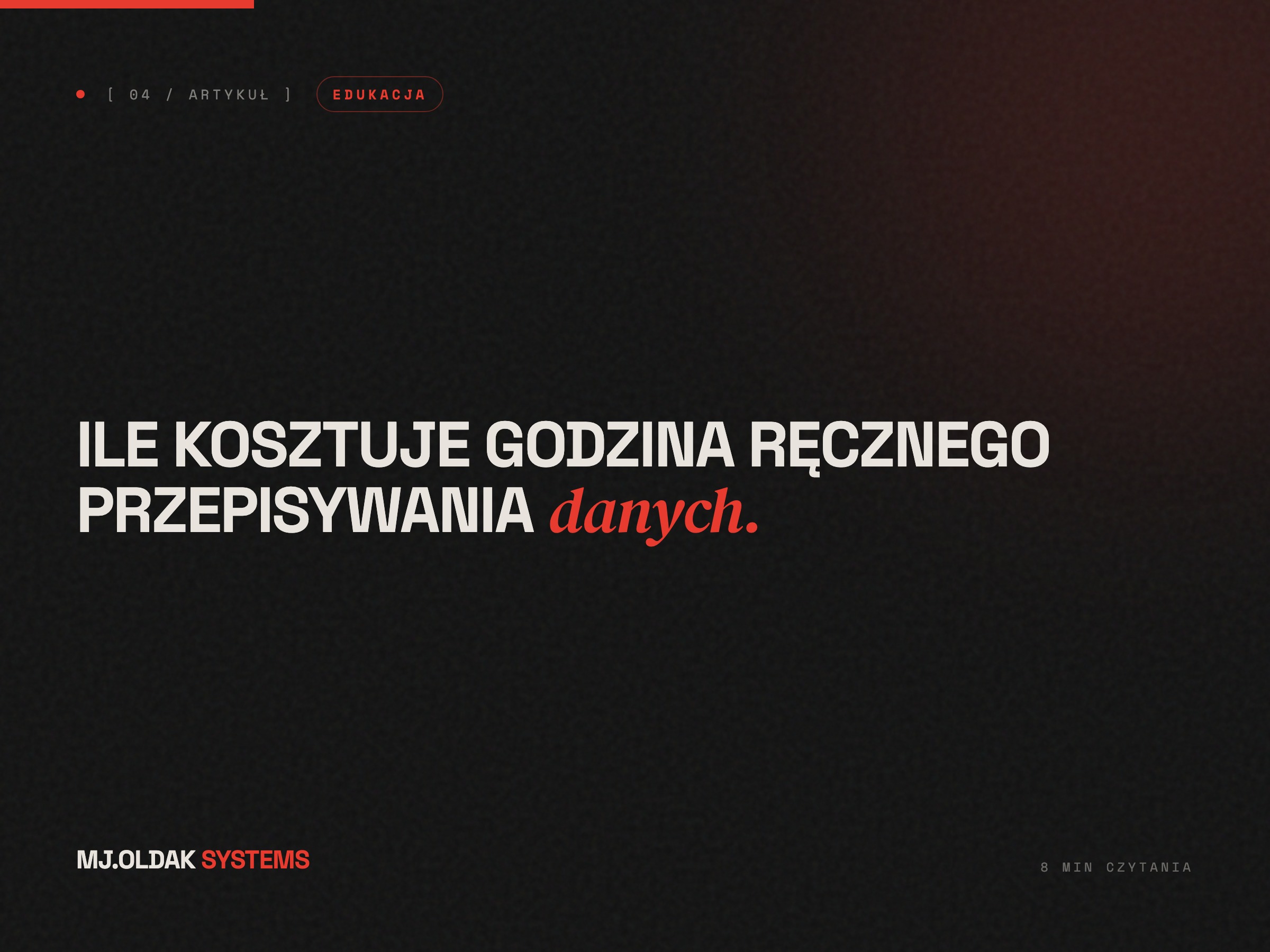 Cover artykułu: kalkulator kosztu ręcznego przepisywania danych 2026